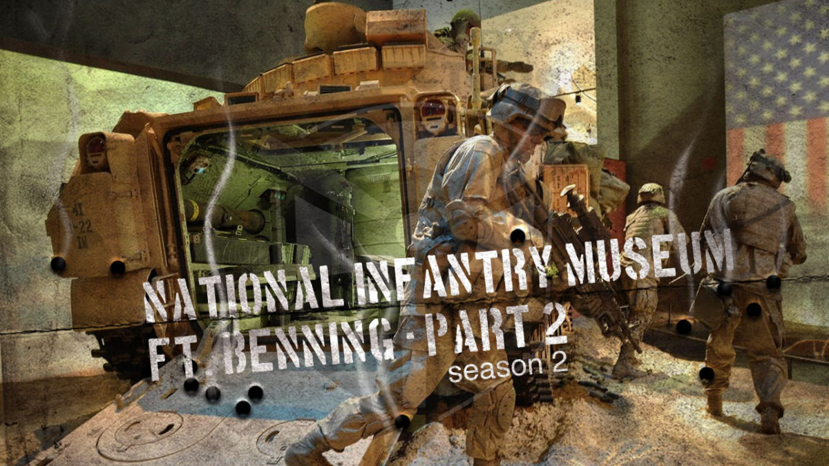 National Infantry Museum – Ft. Benning Part 2